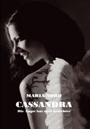 Cassandra: Die Angst hat zwei Gesichter